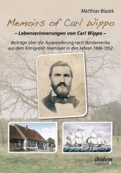 Matthias Blazek: Memoirs of Carl Wippo. Lebenserinnerungen von Carl Wippo