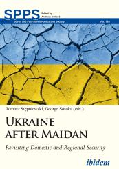 George Soroka, Tomasz Stępniewski: Ukraine after Maidan