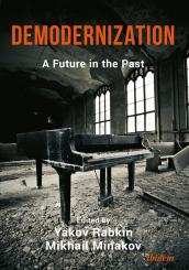 Yakov Rabkin, Mikhail Minakov: Demodernization