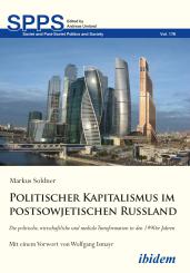 Markus Soldner: Politischer Kapitalismus im postsowjetischen Russland