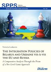 Victoria Leukavets: The Integration Policies of Belarus and Ukraine vis-à-vis the EU and Russia
