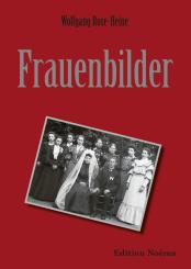 Wolfgang Rose-Heine: Frauenbilder
