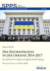 Marian Madela: Der Reformprozess in der Ukraine 2014-2017