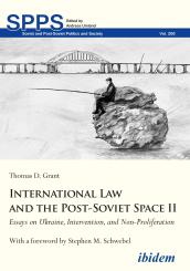Thomas D Grant: International Law and the Post-Soviet Space II