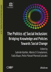 Gabriele Koehler, Alberto D Cimadamore, Fadia Kiwan, Pedro Manuel Monreal Gonzalez: The Politics of Social Inclusion