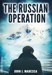 John J Maresca: The Russian Operation