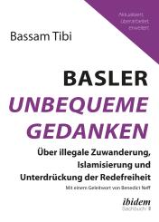 Bassam Tibi: Basler Unbequeme Gedanken