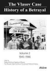 Russian State Archive for Social and Political History: The Vlasov Case: History of a Betrayal