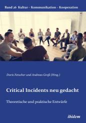Doris Fetscher, Andreas Groß: Critical Incidents neu gedacht