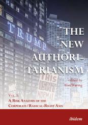 Alan Waring: The New Authoritarianism. Vol 3