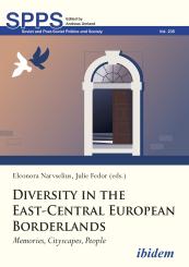 Eleonora Narvselius, Julie Fedor: Diversity in the East-Central European Borderlands