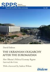 David Dalton: The Ukrainian Oligarchy After the Euromaidan
