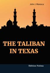 John J Maresca: The Taliban in Texas