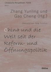 Zhang Yunling, Gao Cheng: China und die Welt seit der Reform- und Öffnungspolitik