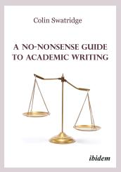 Colin Swatridge: A No-Nonsense Guide to Academic Writing