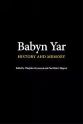 Paul Robert Magocsi, Vladyslav Hrynevych: Babyn Yar