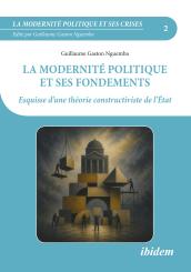 Guillaume Gaston Prof Nguemba, La modernité politique et ses fondements