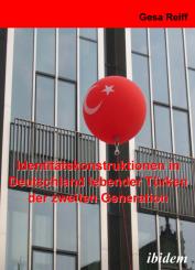 Gesa Reiff: Identitätskonstruktionen in Deutschland lebender Türken der 2. Generation