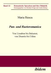 Maria Iliescu: Pan- und Raetoromanica