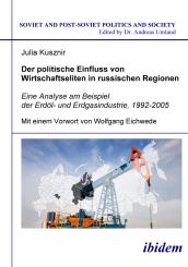 Julia Kusznir: Der politische Einfluss von Wirtschaftseliten in russischen Regionen