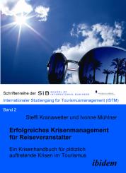 Ivonne Mühlner, Steffi Kranawetter: Erfolgreiches Krisenmanagement für Reiseveranstalter