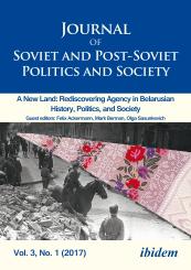 Julie Fedor, Samuel Greene, Andre Härtel, Andrey Makarychev, Felix Ackermann, Journal of Soviet and Post-Soviet Politics and Society