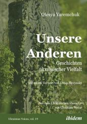 Olesya Yaremchuk: Unsere Anderen