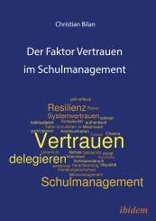 Christian Bilan, Der Faktor Vertrauen im Schulmanagement