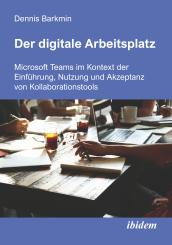 Dennis Barkmin, Der digitale Arbeitsplatz