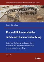 Lucie Titscher, Das weibliche Gesicht der sudetendeutschen Vertreibung