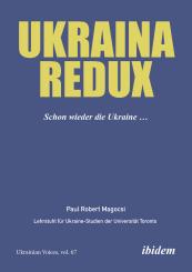 Paul Robert Magocsi: Ukraina Redux