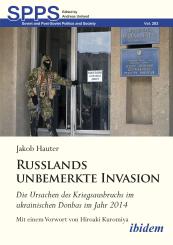 Jakob Hauter, Russlands unbemerkte Invasion