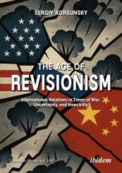 Sergiy Korsunsky, The Age of Revisionism