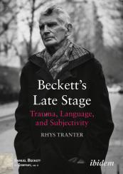 Rhys Tranter, Beckett’s Late Stage