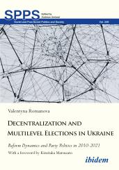 Valentyna Romanova, Decentralization and Multilevel Elections in Ukraine