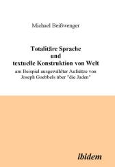 Michael Beisswenger, Totalitäre Sprache und textuelle Konstruktion von Welt