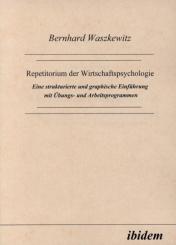 Bernhard Waszkewitz: Repetitorium der Wirtschaftspsychologie