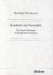 Bernhard Waszkewitz, Krankheit und Normalität