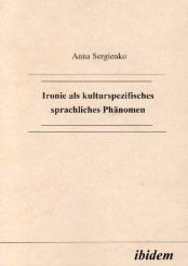 Anna Sergienko, Ironie als kulturspezifisches sprachliches Phänomen