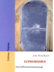 Jean Weselbach: Euphorismen