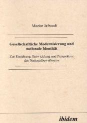 Maziar Jafroodi, Gesellschaftliche Modernisierung und nationale Identität