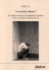 Detlef Ax: Verwundete Männer