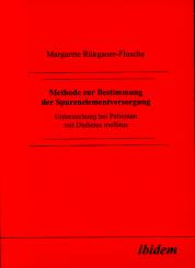 Margarete Rükgauer-Flusche: Methode zur Bestimmung der Spurenelementversorgung