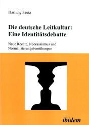Hartwig Pautz, Die deutsche Leitkultur: Eine Identitätsdebatte