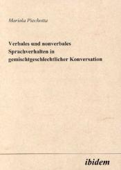Mariola Piechotta, Verbales und nonverbales Sprachverhalten in gemischtgeschlechtlicher Konversation