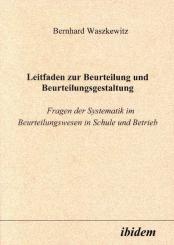 Bernhard Waszkewitz, Leitfaden zur Beurteilung und Beurteilungsgestaltung