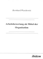 Bernhard Waszkewitz, Arbeitsbewertung als Mittel der Organisation