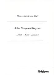 Marie A Gall: John Maynard Keynes