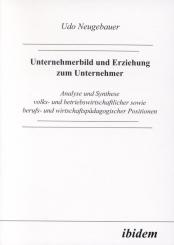Udo Neugebauer, Unternehmerbild und Erziehung zum Unternehmer