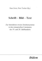 Grote Hans, Tischer Peter: Schrift - Bild - Text